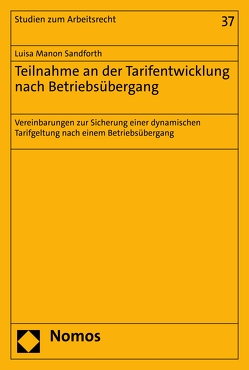 Teilnahme an der Tarifentwicklung nach Betriebsübergang von Sandforth,  Luisa Manon