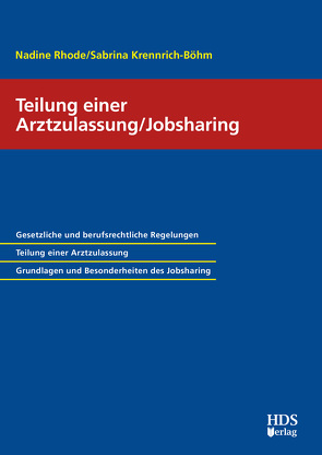 Teilung einer Arztzulassung/Jobsharing von Krennrich-Böhm,  Sabrina, Rhode,  Nadine