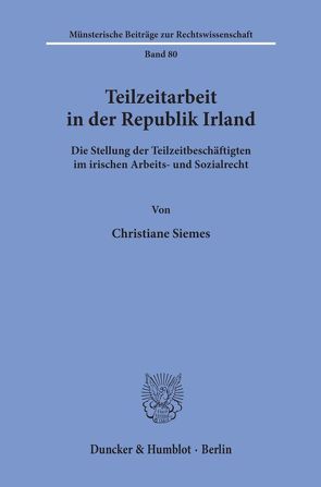 Teilzeitarbeit in der Republik Irland. von Siemes,  Christiane