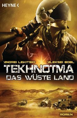 Tekhnotma – Das wüste Land von Bobl,  Aleksei, Freckmann,  Anja, Levitski,  Andrei