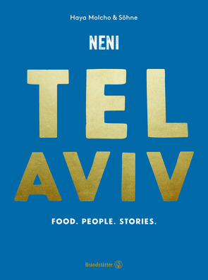 Tel Aviv by NENI von Molcho,  Haya, Molcho,  Nuriel