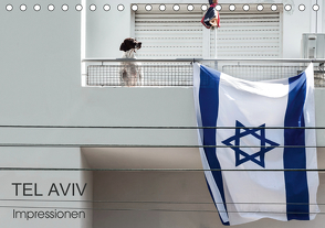 TEL AVIV Impressionen (Tischkalender 2021 DIN A5 quer) von Kürvers,  Gabi