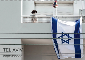 TEL AVIV Impressionen (Wandkalender 2021 DIN A2 quer) von Kürvers,  Gabi