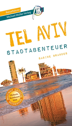 Tel Aviv – Abenteuer Reiseführer Michael Müller Verlag von Brandes,  Sabine