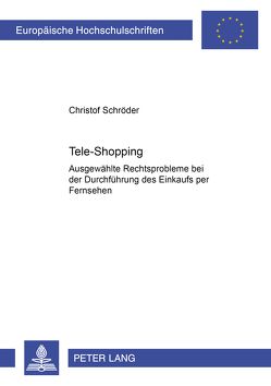 Tele-Shopping von Schröder,  Christof