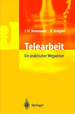 Telearbeit von Gröpler,  Klaus, Rensmann,  Jörg Hubert