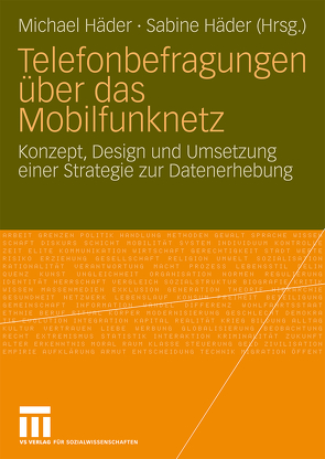 Telefonbefragungen über das Mobilfunknetz von Häder,  Sabine, Haeder,  Michael