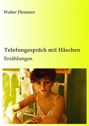 Telefongespräch mit Häschen von Flemmer,  Walter