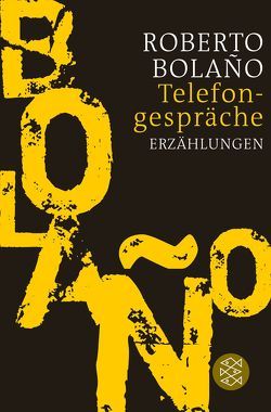 Telefongespräche von Bolaño,  Roberto, Hansen,  Christian