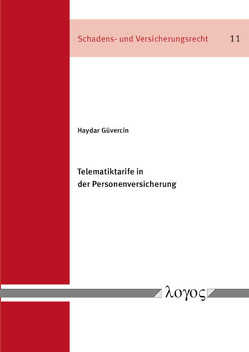 Telematiktarife in der Personenversicherung von Güvercin,  Haydar