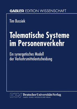 Telematische Systeme im Personenverkehr von Bussiek,  Tim