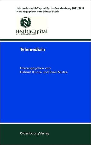 Telemedizin von Kunze,  Helmut, Mutze,  Sven