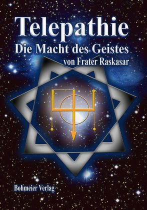 Telepathie – Die Macht des Geistes von Raskasar (Frater)