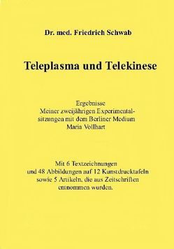 Teleplasma und Telekinese von Schwab,  Friedrich