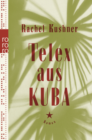 Telex aus Kuba von Abarbanell,  Bettina, Kushner,  Rachel