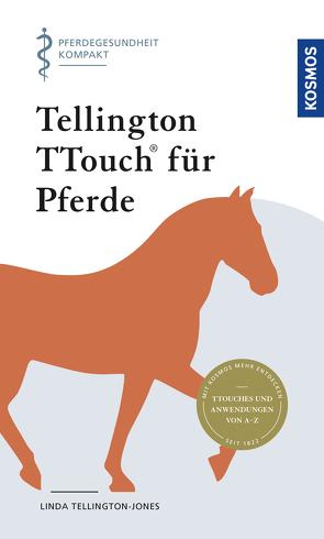 Tellington TTouch für Pferde von Tellington-Jones,  Linda