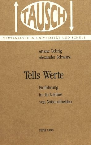 Tells Werte von Gehrig,  Ariane, Schwarz,  Alexander