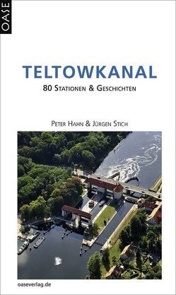 Teltowkanal von Hahn,  Peter, Stich,  Jürgen