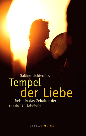 Tempel der Liebe von Lichtenfels,  Sabine