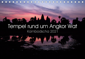 Tempel rund um Angkor Wat (Tischkalender 2021 DIN A5 quer) von Wolf,  Jürgen