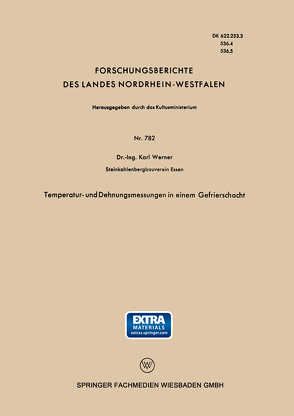 Temperatur- und Dehnungsmessungen in einem Gefrierschacht von Werner,  Karl