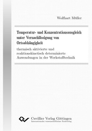 Temperatur- und Konzentrationsausgleich unter Vernachlässigung von Ortsabhängigkeit von Müller,  Wolfhart