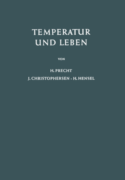 Temperatur und Leben von Christophersen,  J., Hensel,  H., Precht,  H.