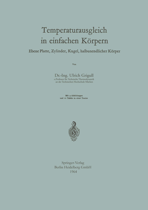 Temperaturausgleich in einfachen Körpern von Grigull,  Ulrich