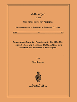 Temperaturberechnung der Venusatmosphäre bis 80 km Höhe aufgrund Solarer und Thermischer Strahlungsströme Sowie Konvektiver und Turbulenter Wärmetransporte von Roeckner,  E.