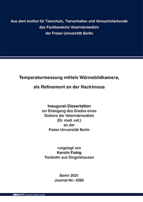 Temperaturmessung mittels Wärmebildkamera, als Refinement an der Nacktmaus von Fiebig,  Kerstin