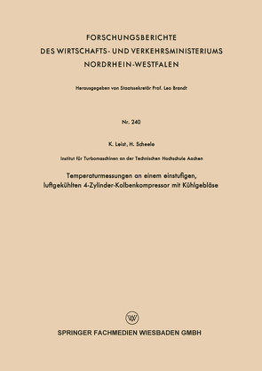 Temperaturmessungen an einem einstufigen, luftgekühlten 4-Zylinder-Kolbenkompressor mit Kühlgebläse von Leist,  Karl