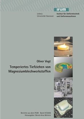 Temperiertes Tiefziehen von Magnesiumblechwerkstoffen von Vogt,  Oliver