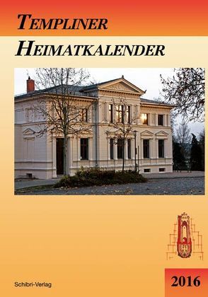 Templiner Heimatkalender 2016 von Templiner Heimatklub e.V.
