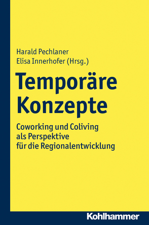 Temporäre Konzepte von Innerhofer,  Elisa, Pechlaner,  Harald