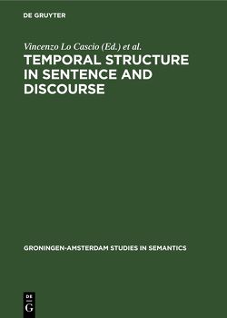 Temporal Structure in Sentence and Discourse von Co,  Vet, Lo Cascio,  Vincenzo