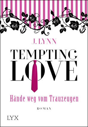 Tempting Love – Hände weg vom Trauzeugen von Ails,  Friederike, Lynn,  J.