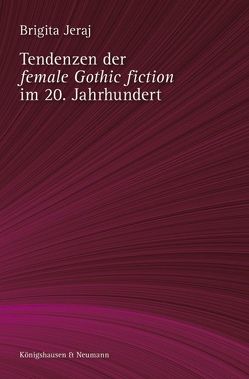 Tendenzen der ,female Gothic fiction’ im 20. Jahrhundert von Jeraj,  Brigita