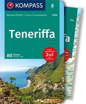 KOMPASS Wanderführer Teneriffa, 80 Touren von Föger,  Manfred