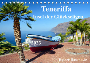 Teneriffa – Insel der Glückseligen (Tischkalender 2023 DIN A5 quer) von by Rainer Hasanovic,  www.teneriffaurlaub.es