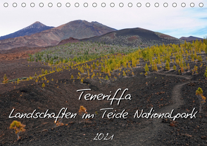 Teneriffa – Landschaften im Teide Nationalpark (Tischkalender 2021 DIN A5 quer) von Frost,  Anja