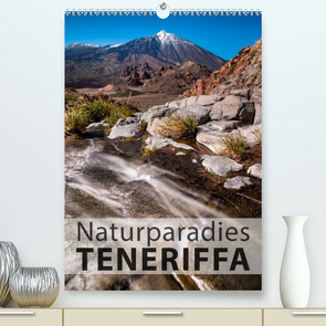 Teneriffa Naturparadies (Premium, hochwertiger DIN A2 Wandkalender 2022, Kunstdruck in Hochglanz) von Rosenberg,  Raico