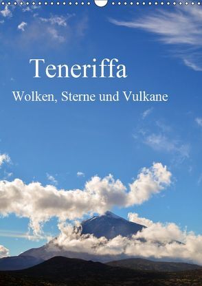 Teneriffa – Wolken, Sterne und Vulkane (Wandkalender 2019 DIN A3 hoch) von Wasilewski,  Martin