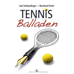 Tennis Balladen von Förth,  Karl Schönafinger / Bernhard