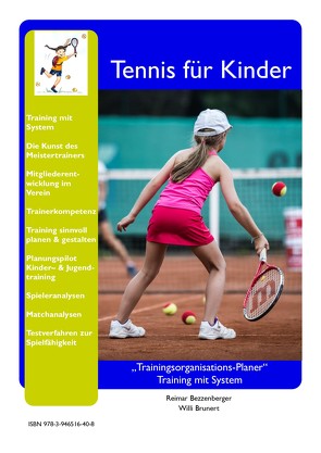 Tennis für Kinder von Bezzenberger,  Reimar, Brunert,  Willi