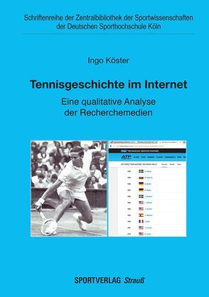 Tennisgeschichte im Internet von Köster,  Ingo