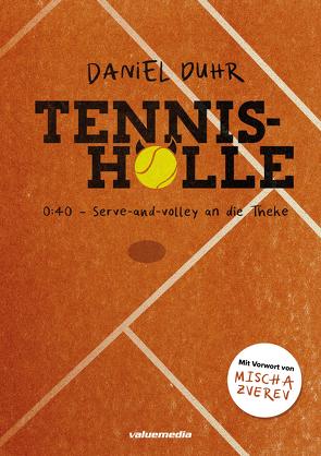 Tennishölle von Duhr,  Daniel