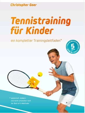 Tennistraining für Kinder von Bezzenberger,  Reimar, Goer,  Christopher