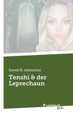 Tenshi & der Leprechaun von Aebischer,  David H.