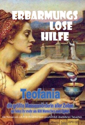 Teofania – Erbarmungslose Hilfe von Christl,  Joh.R.M.