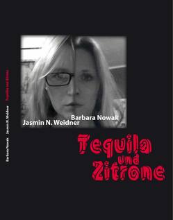 Tequila und Zitrone von Nowak,  Barbara, Weidner,  Jasmin,  N.